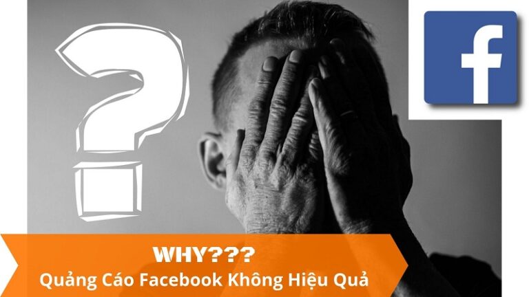 Read more about the article Tại sao quảng cáo facebook không hiệu quả?