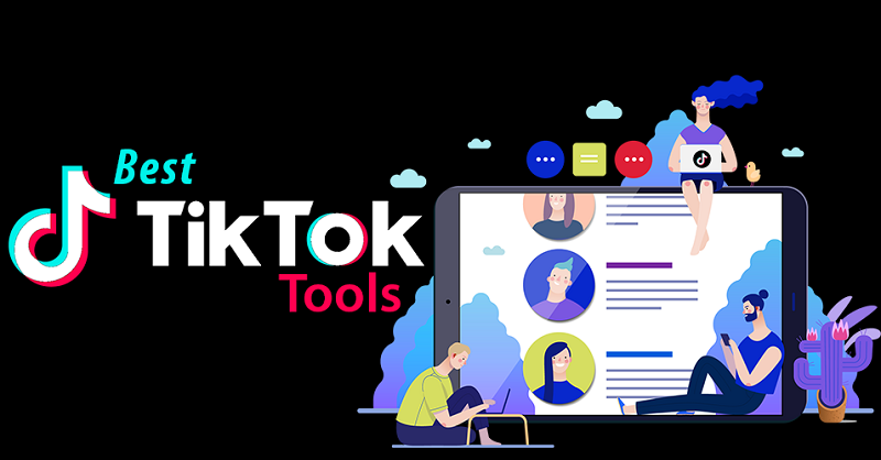 Read more about the article Top 40 TikTok Marketing Tools hiệu quả nhất 2021